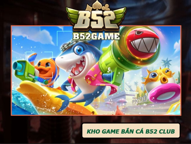 Bắn cá với kho game khủng nhiều thể loại game với giao diện đẹp mắt